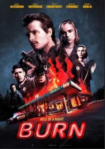 مشاهدة فيلم Burn 2019 مترجم (2021)