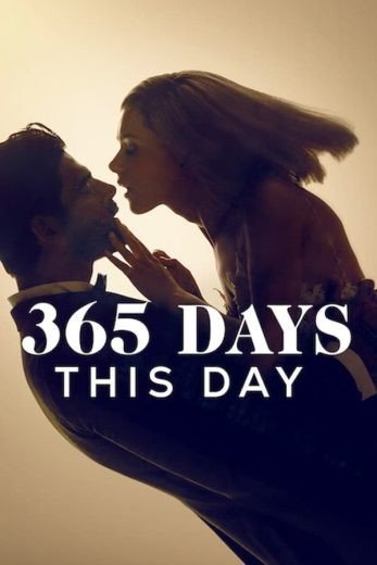 مشاهدة فيلم 365 Days: This Day 2022 مترجم (2022)