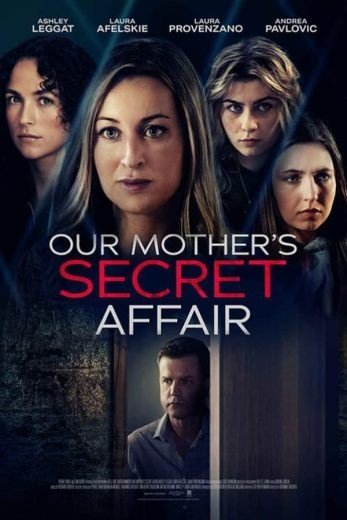 مشاهدة فيلم Our Mother’s Secret Affair 2024 مترجم (2024)