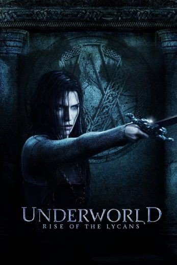 مشاهدة فيلم Underworld Rise of the Lycans 2009 مترجم (2021)