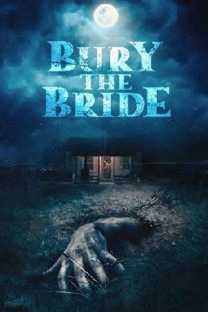 Bury the Bride مشاهدة فيلم (2024)