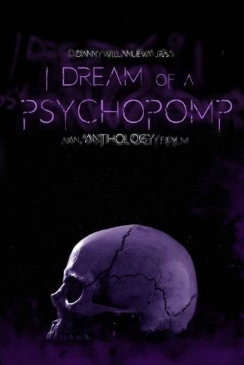 مشاهدة فيلم I Dream of a Psychopomp 2022 مترجم (2022)