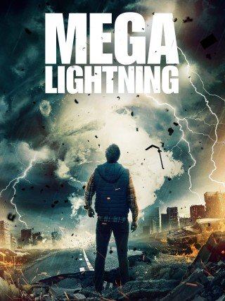 مشاهدة فيلم Mega Lightning 2023 مترجم (2023)