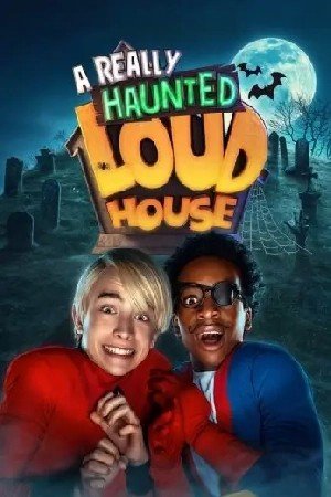 A Really Haunted Loud House مشاهدة فيلم (2024)