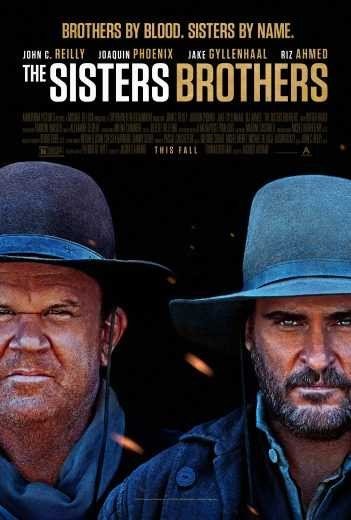 مشاهدة فيلم The Sisters Brothers 2018 مترجم (2021)