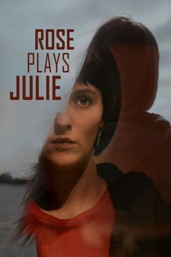 مشاهدة فيلم Rose Plays Julie 2019 مترجم (2021)