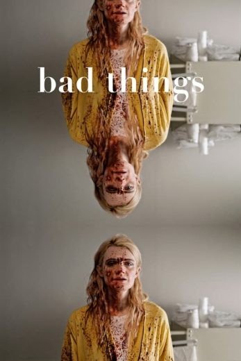 مشاهدة فيلم Bad Things 2023 مترجم (2023)