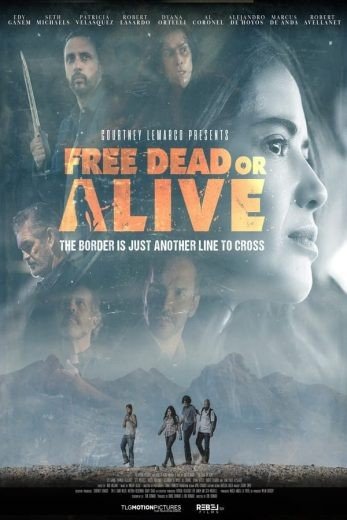 مشاهدة فيلم Free Dead or Alive 2022 مترجم (2022)