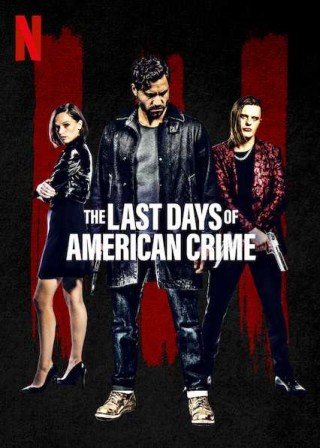 فيلم The Last Days of American Crime 2020 مترجم (2020)