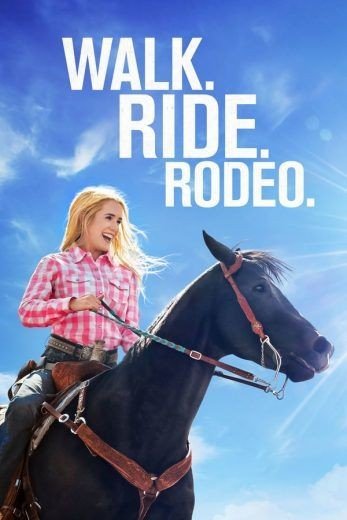 مشاهدة فيلم Walk. Ride. Rodeo 2019 مترجم (2021)