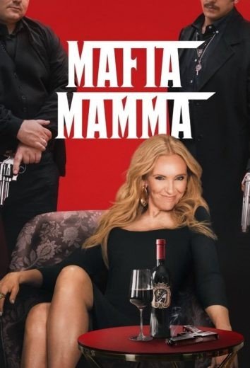مشاهدة فيلم Mafia Mamma 2023 مترجم (2023)