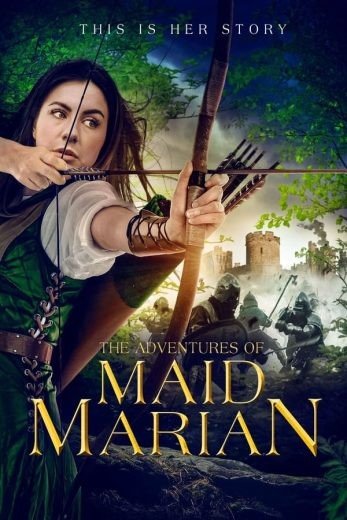 مشاهدة فيلم The Adventures of Maid Marian 2022 مترجم (2022)