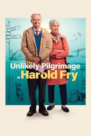 مشاهدة فيلم The Unlikely Pilgrimage of Harold Fry 2023 مترجم (2023)