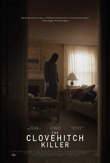 مشاهدة فيلم The Clovehitch Killer 2018 مترجم (2021)