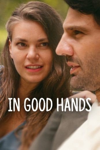 مشاهدة فيلم In Good Hands 2022 مدبلج (2022)