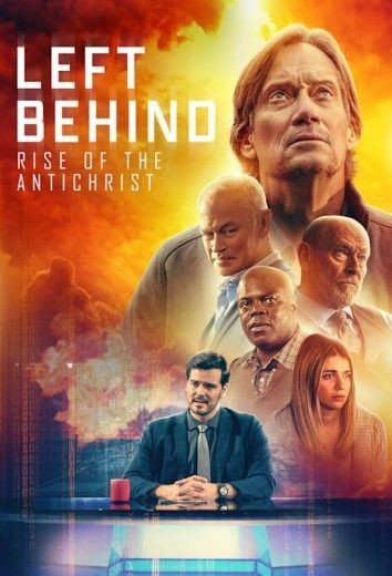 مشاهدة فيلم Left Behind: Rise of the Antichrist 2023 مترجم (2023)