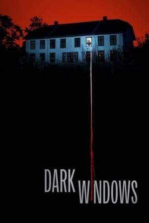 Dark Windows مشاهدة فيلم (2024)