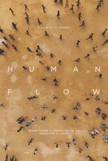 مشاهدة فيلم Human Flow 2017 مترجم (2021)
