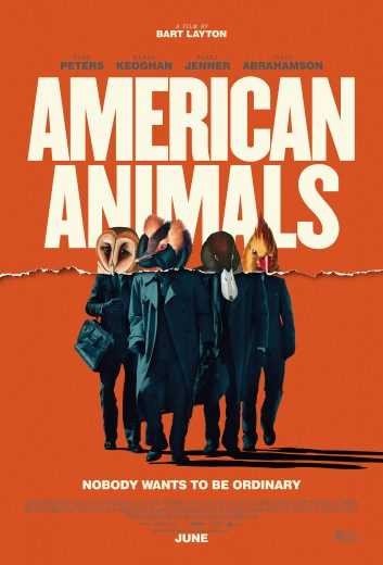 مشاهدة فيلم American Animals 2018 مترجم (2021)