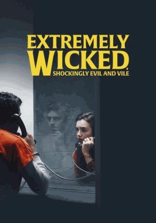 فيلم Extremely Wicked, Shockingly Evil, And Vile 2019 مترجم (2019)