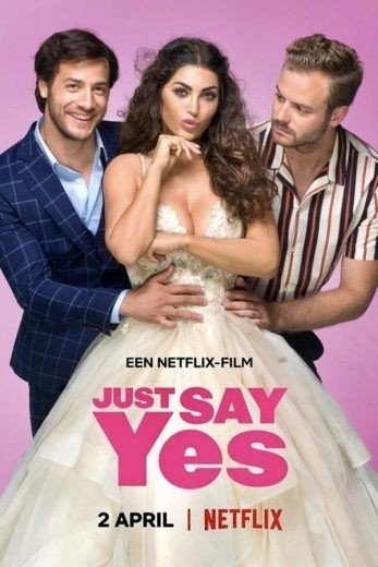 مشاهدة فيلم Just Say Yes 2021 مترجم (2021) 2021