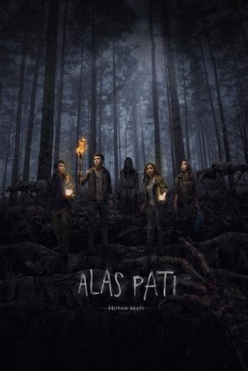 مشاهدة فيلم Alas Pati: Hutan Mati 2018 مترجم (2022)