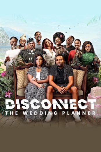 مشاهدة فيلم Disconnect: The Wedding Planner 2023 مترجم (2023)