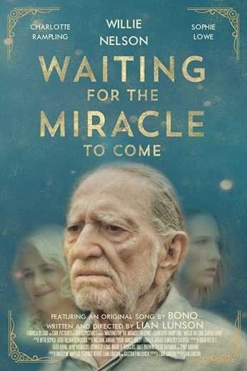 مشاهدة فيلم Waiting for the Miracle to Come 2018 مترجم (2021)