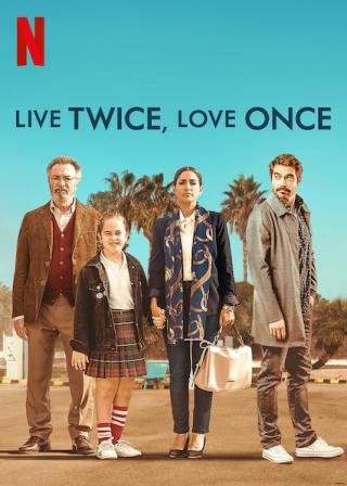 فيلم Live Twice, Love Once 2019 مترجم (2020)