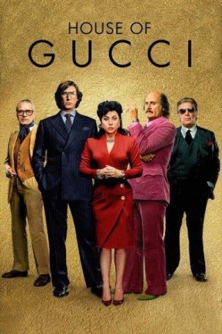 مشاهدة فيلم House of Gucci 2021 مترجم (2022)