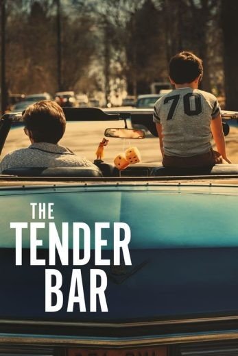 مشاهدة فيلم The Tender Bar 2021 مترجم (2022)