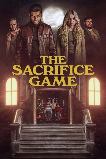 مشاهدة فيلم The Sacrifice Game 2023 مدبلج (2024)