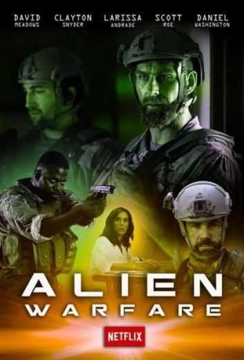 مشاهدة فيلم Alien Warfare 2019 مترجم (2021)