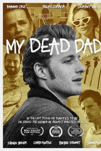 مشاهدة فيلم My Dead Dad 2021 مترجم (2022)
