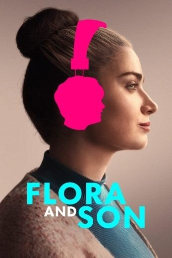 مشاهدة فيلم Flora and Son 2023 مترجم (2023)