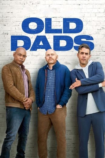 مشاهدة فيلم Old Dads 2023 مترجم (2024)