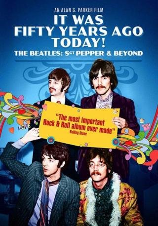 فيلم It Was Fifty Years Ago Today Sgt Pepper and Beyond 2017 مترجم (2017)