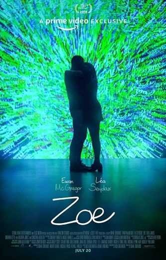 مشاهدة فيلم Zoe 2018 مترجم (2021)