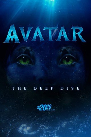 مشاهدة فيلم Avatar: The Deep Dive — A Special Edition of 20/20 2022 مترجم (2023)