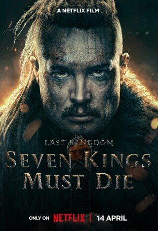 مشاهدة فيلم The Last Kingdom: Seven Kings Must Die 2023 مترجم (2023) 2023
