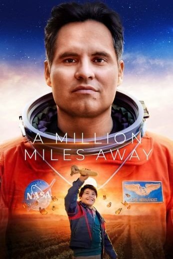 مشاهدة فيلم A Million Miles Away 2023 مترجم (2023)