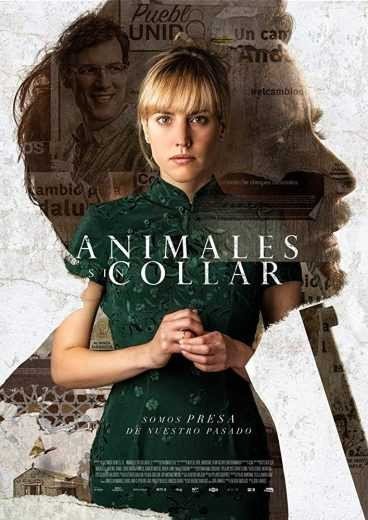 مشاهدة فيلم Animales sin collar 2018 مترجم (2021)