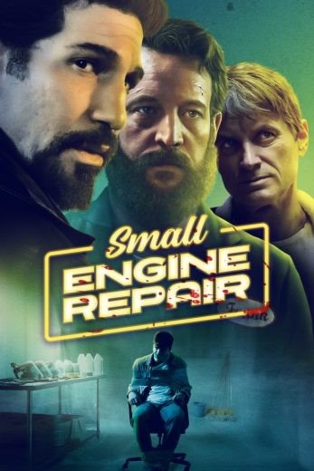 مشاهدة فيلم Small Engine Repair 2021 مترجم (2022)
