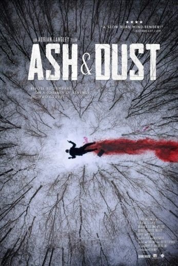 مشاهدة فيلم Ash & Dust 2022 مترجم (2022)