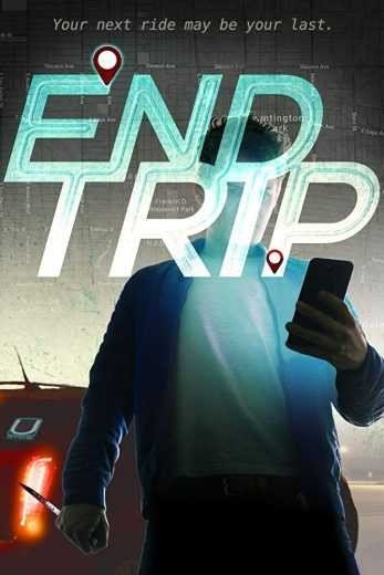 مشاهدة فيلم End Trip 2018 مترجم (2021)