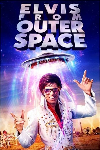 مشاهدة فيلم Elvis from Outer Space 2020 مترجم (2021)