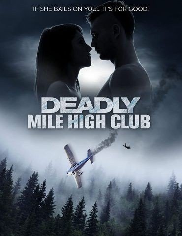 مشاهدة فيلم Deadly Mile High Club 2020 مترجم (2021)